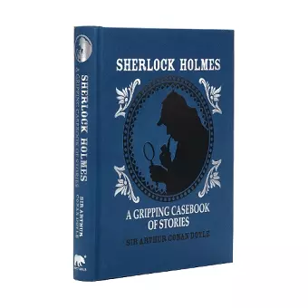 Sherlock Holmes: A Gripping Casebook of Stories cover