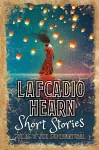 Lafcadio Hearn Short Stories cover