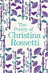 The Poetry of Christina Rossetti cover