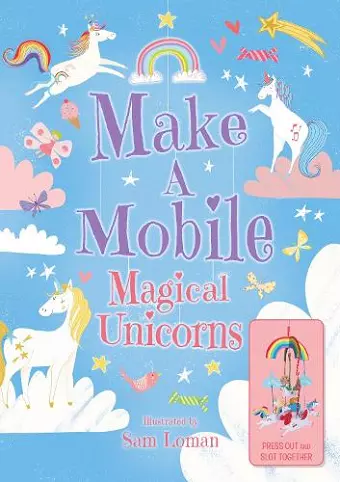 Make a Mobile: Magical Unicorns cover