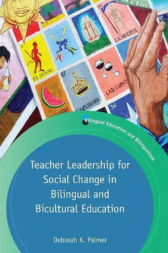 Teacher Leadership for Social Change in Bilingual and Bicultural Education cover