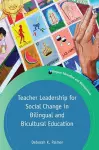 Teacher Leadership for Social Change in Bilingual and Bicultural Education cover