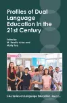 Profiles of Dual Language Education in the 21st Century cover