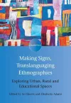 Making Signs, Translanguaging Ethnographies cover