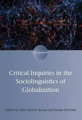 Critical Inquiries in the Sociolinguistics of Globalization cover