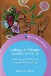 A History of Bilingual Education in the US cover