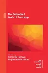 The Embodied Work of Teaching cover