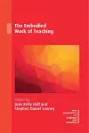 The Embodied Work of Teaching cover