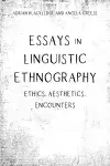Essays in Linguistic Ethnography cover