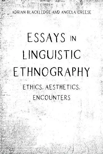 Essays in Linguistic Ethnography cover