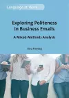 Exploring Politeness in Business Emails cover