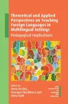 Theoretical and Applied Perspectives on Teaching Foreign Languages in Multilingual Settings cover