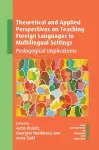 Theoretical and Applied Perspectives on Teaching Foreign Languages in Multilingual Settings cover