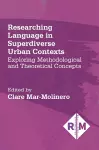 Researching Language in Superdiverse Urban Contexts cover