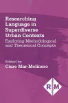Researching Language in Superdiverse Urban Contexts cover