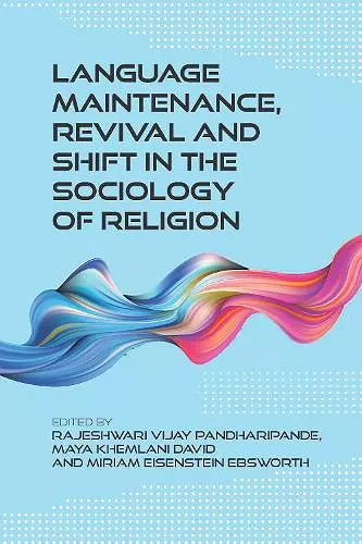 Language Maintenance, Revival and Shift in the Sociology of Religion cover