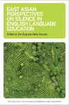 East Asian Perspectives on Silence in English Language Education cover