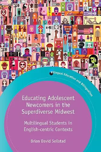 Educating Adolescent Newcomers in the Superdiverse Midwest cover