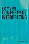 Essays on Conference Interpreting cover