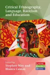 Critical Ethnography, Language, Race/ism and Education cover