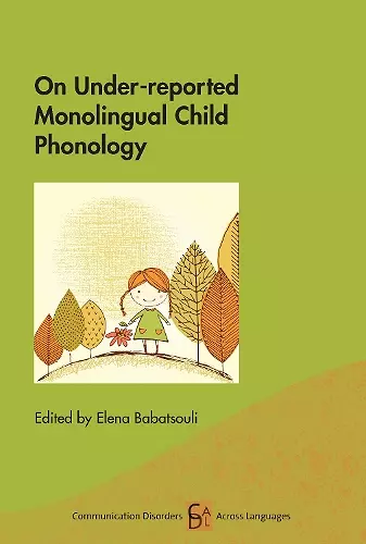 On Under-reported Monolingual Child Phonology cover