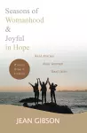 Seasons of Womanhood and Joyful in Hope (Two Classic Books in One Volume) cover