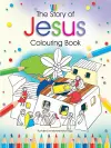 The Story of Jesus Colouring Book cover