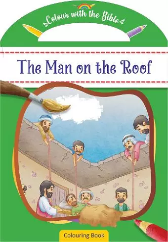 Colour with the Bible: The Man on the Roof cover