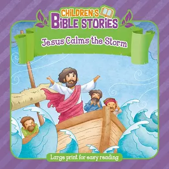 Children's Bible Stories: Jesus and Calms the Storm cover