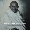 Mahatma Gandhi in Photographs cover