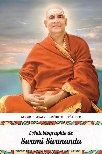 L'Autobiographie de Swami Sivananda cover