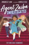 Agent Zaiba Investigates: The Missing Diamonds cover
