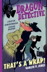 Dragon Detective: That's A Wrap! cover