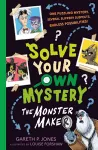 Solve Your Own Mystery: The Monster Maker cover