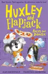 Huxley and Flapjack: Recipe For Disaster cover