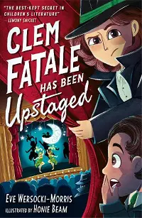 Clem Fatale Has Been Upstaged cover