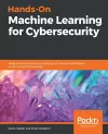 Hands-On Machine Learning for Cybersecurity cover