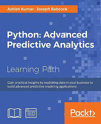 Python: Advanced Predictive Analytics cover