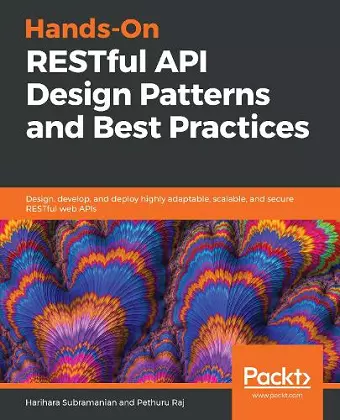 Hands-On RESTful API Design Patterns and Best Practices cover