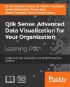 Qlik Sense: Advanced Data Visualization for Your Organization cover