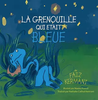 La grenouille qui était bleue cover