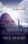 The Byzantine World War cover