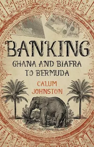 Banking - Ghana and Biafra to Bermuda cover