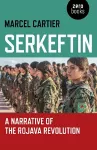 Serkeftin: A Narrative of the Rojava Revolution cover