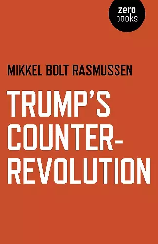 Trump's Counter-Revolution cover