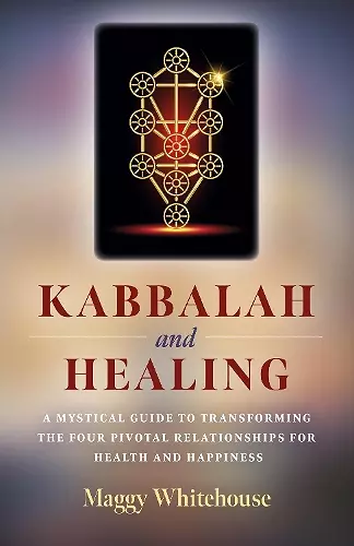 Kabbalah and Healing cover