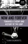 Now and Forever: Towards a theory and history of the loop cover