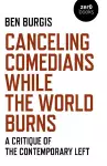 Canceling Comedians While the World Burns cover