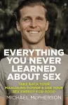 Everything You Never Learned About Sex cover
