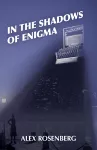 In the Shadows of Enigma: A Novel cover